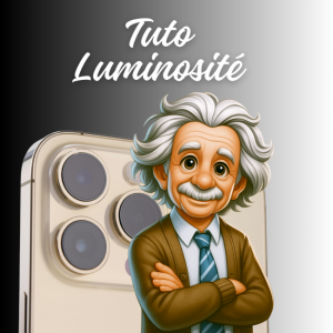 IPhone Comment augmenter ou baisser la luminosité ?